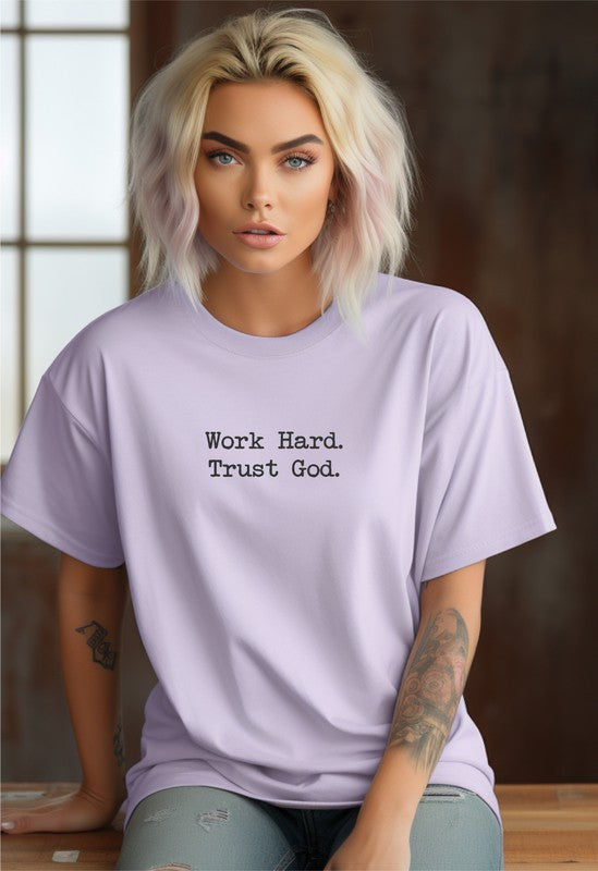 Work Hard Trust God Graphic Tee