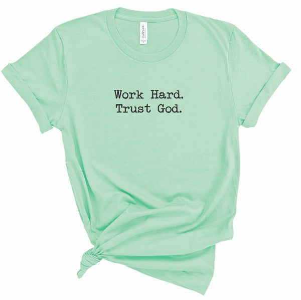 Work Hard Trust God Graphic Tee