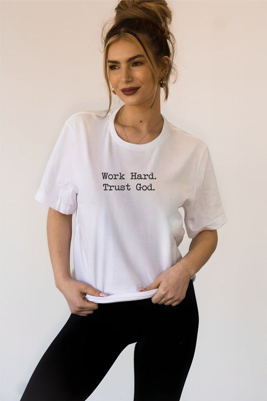 Work Hard Trust God Graphic Tee