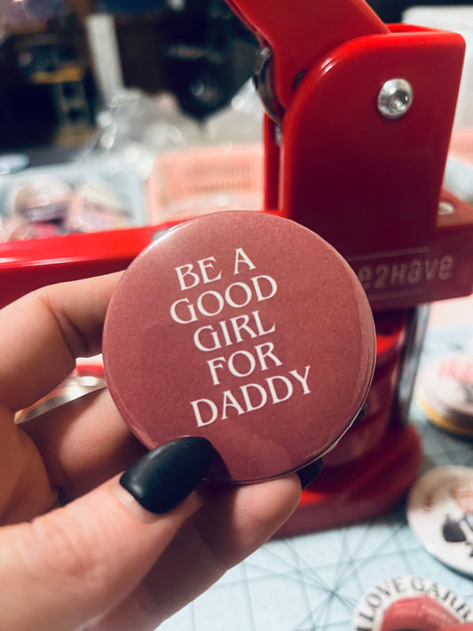 Be A Good Girl For Daddy